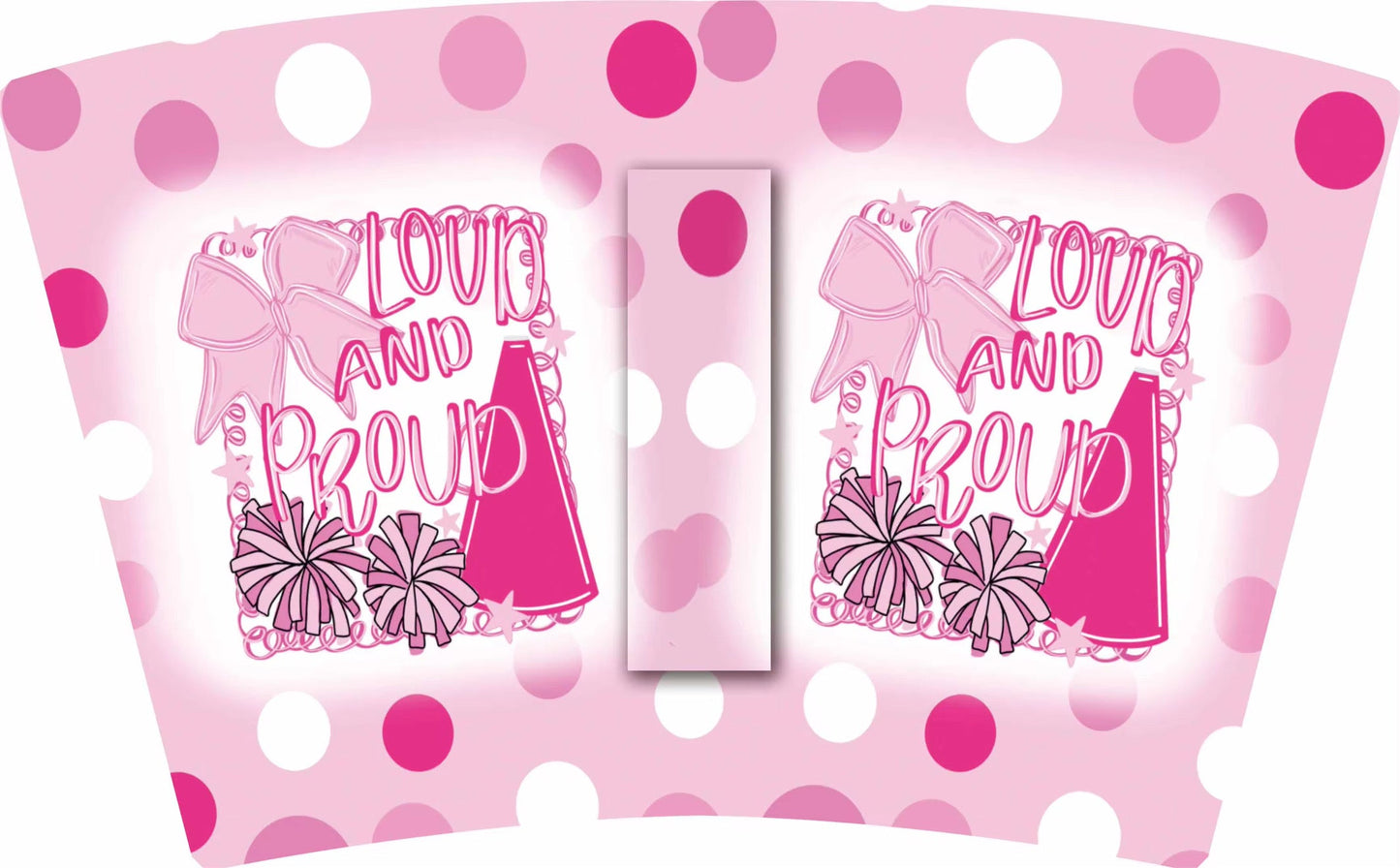 PINK CHEER LOUD & PROUD (TALL)