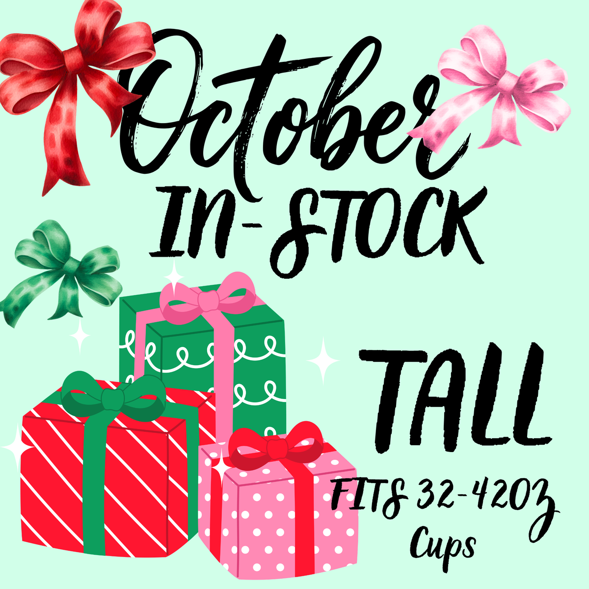 Mid October Pre-Order- TALL SIZE