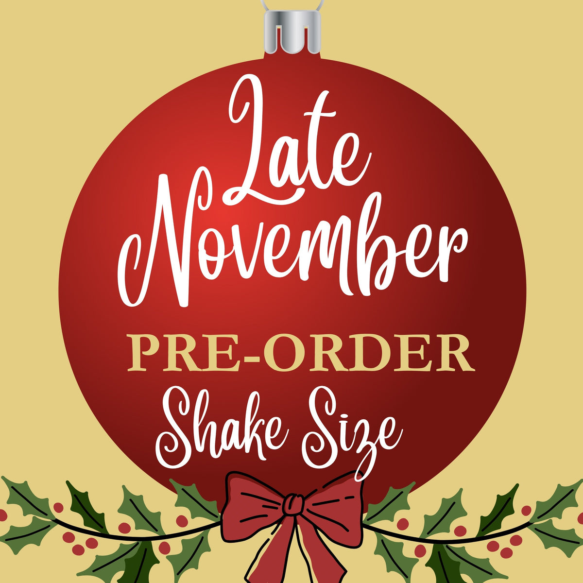 Late November Pre-Order Shake Sizes