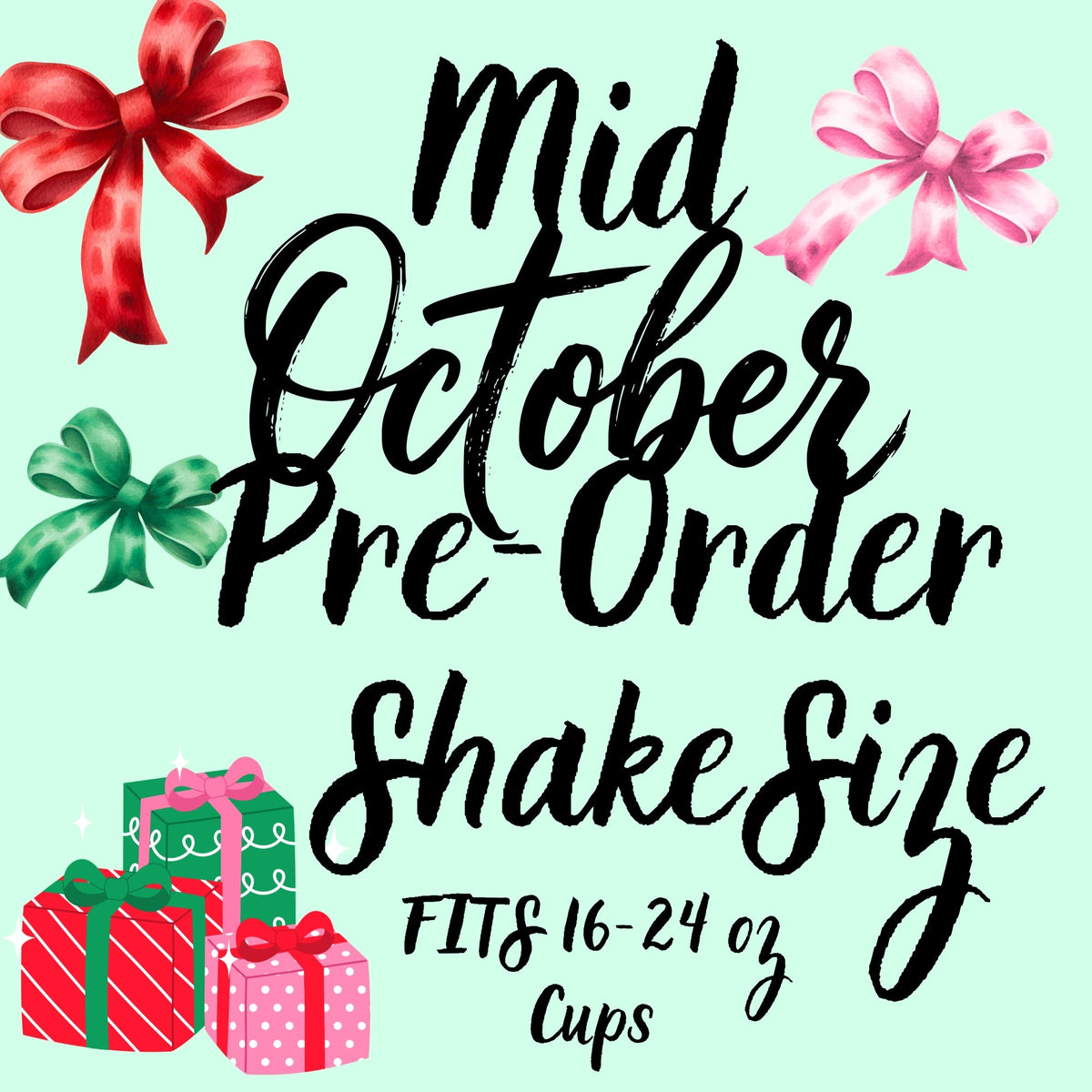 Mid-October Pre-Order - SHAKE SIZE