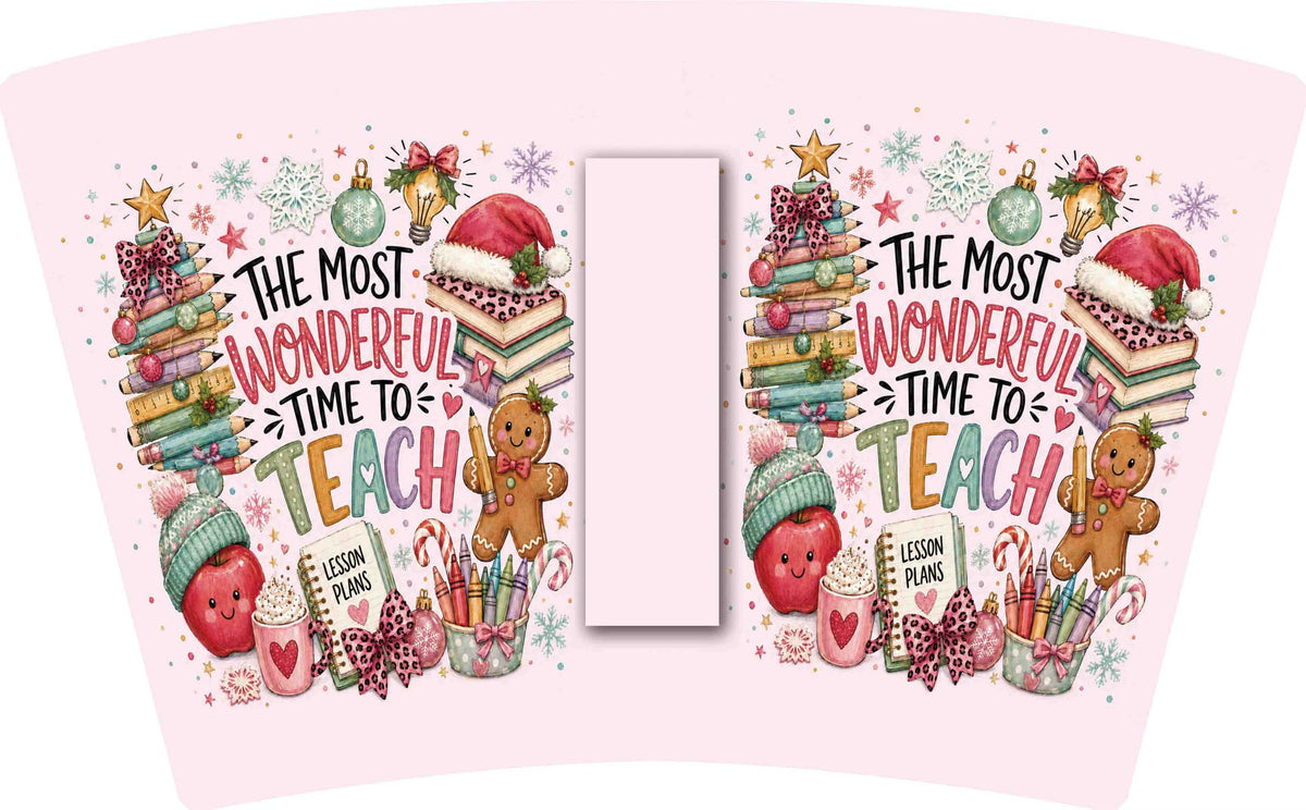 (MID OCTOBER PRE-ORDER) Wonderful Time To Teach  (TALL ONLY)