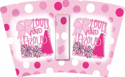 PINK CHEER LOUD & PROUD (TALL)