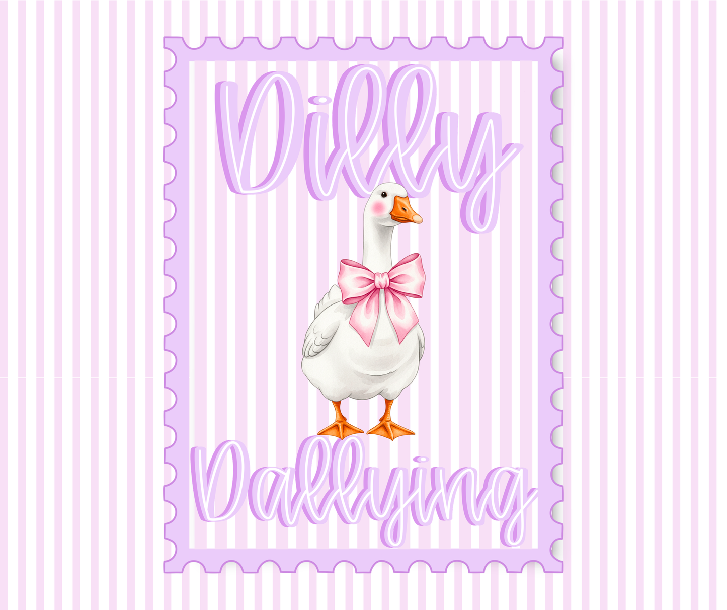 (MID JUNE PRE-ORDER) DILLY DALLYING    (TALL ONLY)