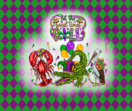 *LET THE GOOD TIMES ROLL (TALL ONLY)