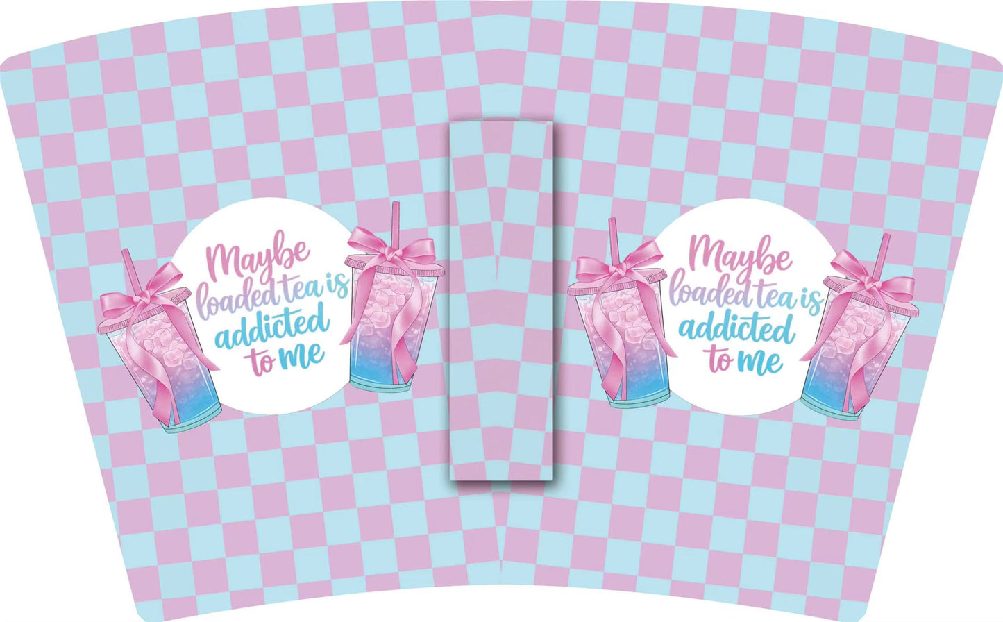 (MID JUNE PRE-ORDER)Maybe Loaded tea is addicted to me aqua and purple  (TALL ONLY)