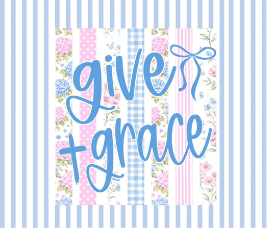 (MID JUNE PRE-ORDER) GIVE GRACE  (TALL ONLY)
