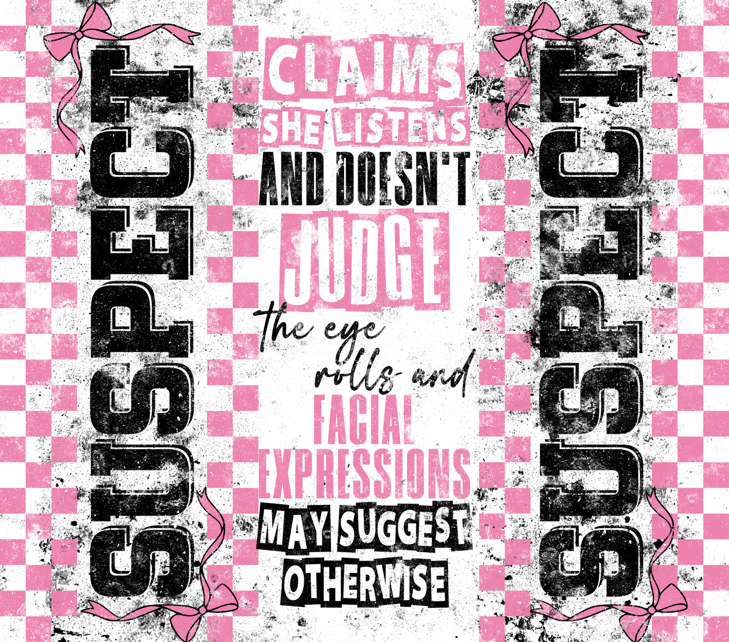 *SUSPECT LISTEN & DONT JUDGE TALL ONLY